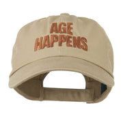 Age Happens Embroidered Cap