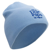 No Fear Papa is Here Embroidered 8 inch Acrylic Short Blank Beanie - Lt-Blue OSFM