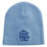 No Fear Papa is Here Embroidered 8 inch Acrylic Short Blank Beanie - Lt-Blue OSFM