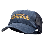 I'd Rather Be Drinking Embroidered Washed Trucker Cap