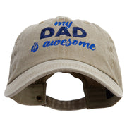 Dad is Awsome Embroidered Pigment Dyed Wash Cap - Khaki OSFM