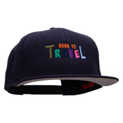 Born to Travel Embroidered Wool Blend Pro Style 2 Tone Snapback