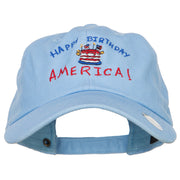 Happy Birthday America Embroidered Unconstructed Cap