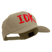 I Don’t Know Embroidered Solid Cotton Twill Pro Style Cap - Khaki OSFM