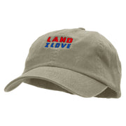 Land I Love Embroidered Low Profile Dyed Cotton Twill Cap