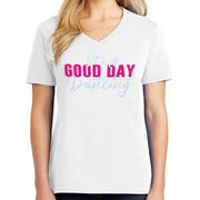 It Is A Good Day For Dancing Big Size Core Cotton V neck T-Shirt - White XS