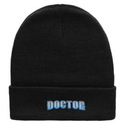 Doctor Embroidered 12 inch Acrylic Cuffed Long Beanie - Black OSFM