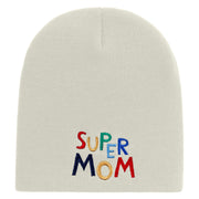 Colorful Super Mom Embroidered 8 inch Acrylic Short Beanie - White OSFM