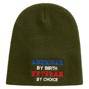 American by Birth Veteran by Choice Embroidered 8 inch Acrylic Short Beanie - Olive OSFM