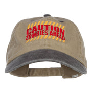 Caution Zombie Ahead Embroidered Dyed Washed Cap