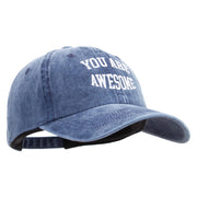 You Are Awesome Phrase Embroidered Cotton Twill Premium Pigment Dyed Cap - Navy OSFM