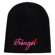 Be Stronger in Cancer Day Embroidered 8 inch Acrylic Short beanie - Black OSFM