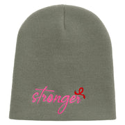 Be Stronger in Cancer Day Embroidered 8 inch Acrylic Short beanie - Grey OSFM