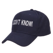 U Don't Know Embroidered Cap