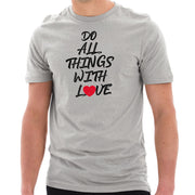 Do All Things with Love Phrase Graphic Design Short Sleeve Jersey T-Shirt