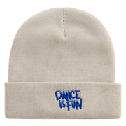 Dance Is Fun Embroidered 12 Inch Long Knitted Beanie - Birch OSFM