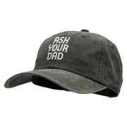 Ask Your Dad Embroidered Unstructured Cotton Cap