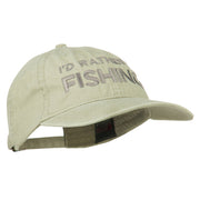 I'd Rather Be Fishing Embroidered Washed Cotton Cap