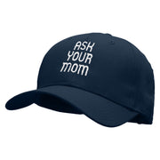 Ask Your Mom Embroidered Cotton Twill Pro Style Cap