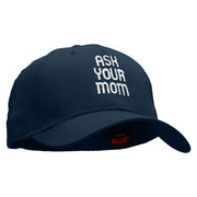 Ask Your Mom Embroidered Cotton Twill Pro Style Cap