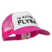 I'd Rather Be Flying Embroidered Foam Mesh Back Cap