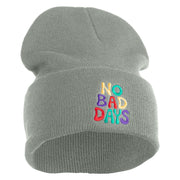 No Bad Days Bubble Letters Embroidered 12" Long Beanie - Grey OSFM