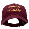 Gobble Til You Wobble Embroidered Garment Low Profile Dyed Cotton Twill Cap