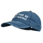 I'd Rather Be Ghost Hunting Embroidered Washed Cap