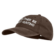 I'd Rather Be Ghost Hunting Embroidered Washed Cap