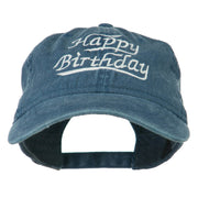 Happy Birthday Embroidered Washed Cap