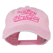 Happy Birthday Embroidered Washed Cap