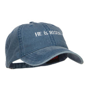 He is Risen Embroidered Washed Cap