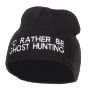 I'd Rather Be Ghost Hunting Short Beanie