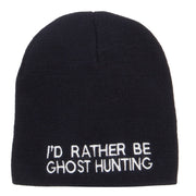 I'd Rather Be Ghost Hunting Short Beanie