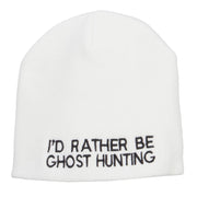 I'd Rather Be Ghost Hunting Short Beanie