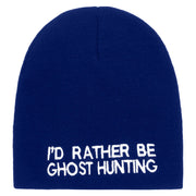 I'd Rather Be Ghost Hunting Short Beanie