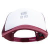 Born to Fly Embroidered Foam Panel Mesh Snapback - Maroon-White OSFM