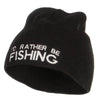 I'd Rather Be Fishing Embroidered Short Beanie