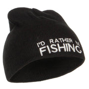 I'd Rather Be Fishing Embroidered Short Beanie