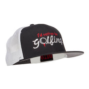 I'd Rather Be Golfing Embroidered Mesh Cap