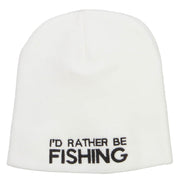 I'd Rather Be Fishing Embroidered Short Beanie