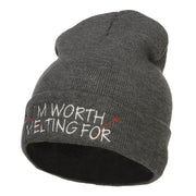 I'm Worth Melting For Embroidered Beanie