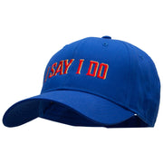 I Say I Do Embroidered Solid Cotton Twill Low Profile Strap Cap