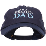 I'm A Proud Dad Embroidered Unstructured Cotton Cap