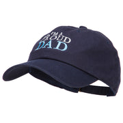 I'm A Proud Dad Embroidered Unstructured Cotton Cap