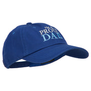 I'm A Proud Dad Embroidered Unstructured Cotton Cap