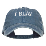 I Slay Embroidered Washed Cap