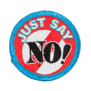 Just Say No Embroidered Patch