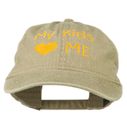 My Kids Love Me Embroidered Washed Cotton Cap