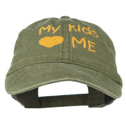 My Kids Love Me Embroidered Washed Cotton Cap